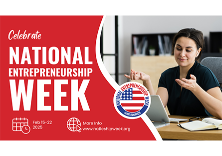 Person talking on tablet with words: Celebration National Entrepreneurship Week Feb. 15-22. More info: www.natleshipweek.org/