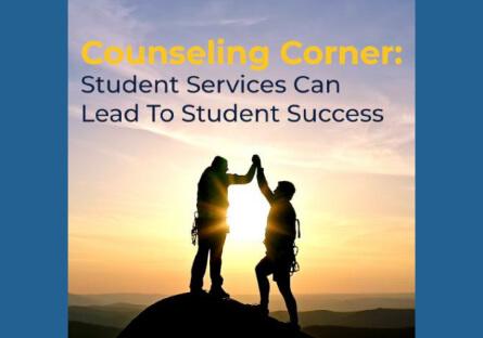 photo of two climbers on top of a mountain giving high fives 'Counseling Corner: Student Services Can Lead To Student Success'