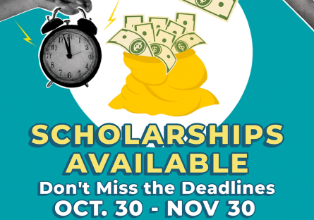 Scholarships Available Don't Miss The Deadline Oct. 30- Nov. 30 Apply Now