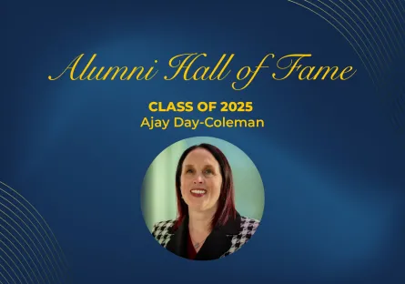 Photo of Ajay Day Coleman with words Alumni Hall of Fame Class of 2025