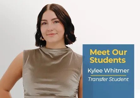Portrait of Kylee Whitmer smiling and wearing a sleeveless top, with text reading “Meet Our Students” and “Transfer Student.”
