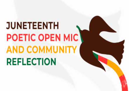 Juneteenth Poetic Open Mic and Community Reflection
