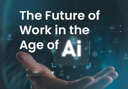 Graphic with the text “The Future of Work in the Age of AI” displayed above an outstretched hand holding a glowing AI interface on a dark blue background.