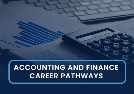 Accounting and Finance Career Pathways