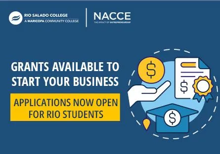 Rio Salado College NACCE Grants Available To Start Your Business Applications Now Open For Rio Students