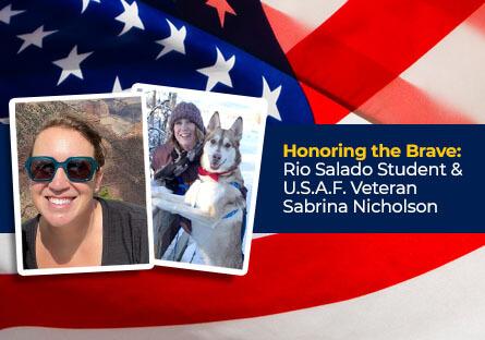 'Honoring the Brave: Rio Salado College Student and U.S. Air Force Veteran Sabrina Nicholson' with two photos of student