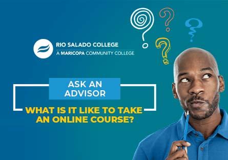 Ask An Advisor: What Is It Like To Take An Online Course?