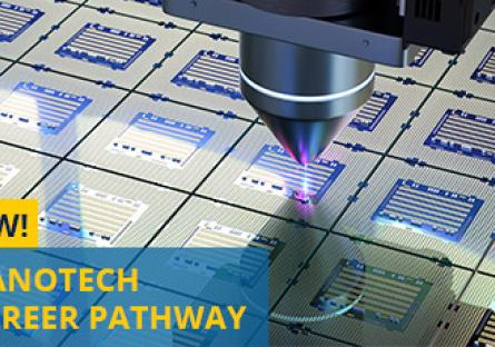 image of a laser and circuit board. text: New! Nanotech Career Pathway