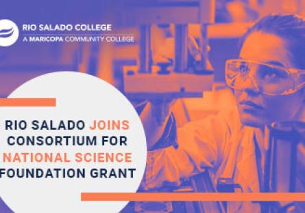 Rio Salado College Joins Consortium For National Science Foundation Grant
