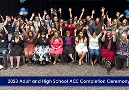 Group photo of Adult ACE and high school ACCE students at the ACE Completion Ceremony