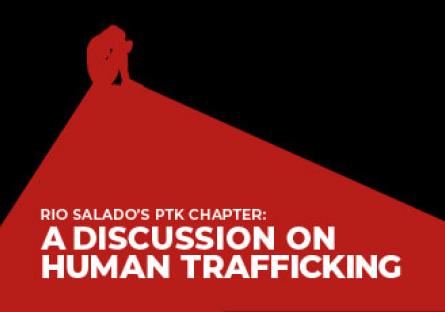 Rio Salado's PTK Chapter: A Discussion on Human Trafficking