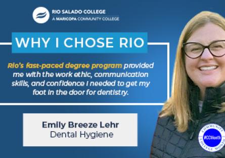 Emily Breeze Lehr “Rio's fast-paced degree program provided me with the work ethic, communication skills, and confidence I needed to get foot in the door for dentistry"