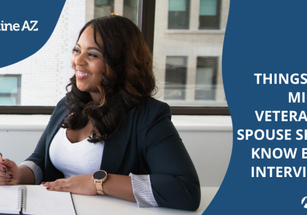 woman smiling at a desk text reads: Five Things Every Military Veteran and Spouse Should Know Before Interviewing