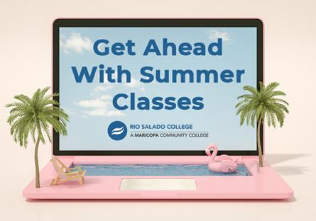 Picture of a laptop with palm trees and a pool. Text 'Get Ahead With Summer Classes'