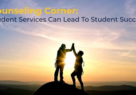 photo of two climbers on top of a mountain giving high fives 'Counseling Corner: Student Services Can Lead To Student Success'