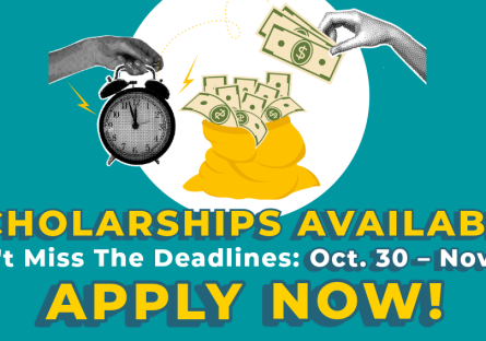 Scholarships Available Don't Miss The Deadline Oct. 30- Nov. 30 Apply Now