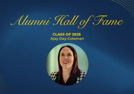 Photo of Ajay Day Coleman with words Alumni Hall of Fame Class of 2025