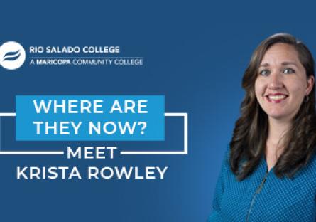 photo of Rio Salado College graduate with text: Where Are They Now? Meet Krista Rowley