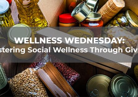 Wellness Wednesday: Fostering Social Wellness Through Giving