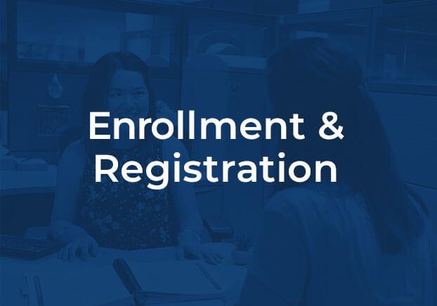 Enrollment & Registration