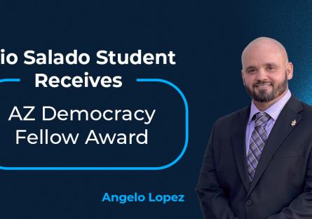 Rio Salado Student Receives AZ Democracy Fellow Award Angelo Lopez