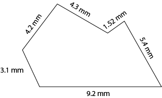 A polygon with sides of the following lengths: 9.2cm, 31mm, 4.2mm, 4.3mm, 1.52cm, and 5.4mm.