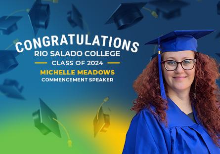 Congratulations Rio Salado College Class of 2024. Graduate spotlight Michelle Meadows